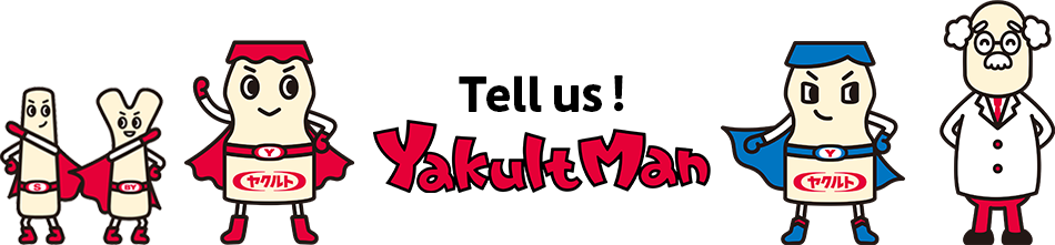 Tell us!!Yakult