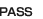 PASS